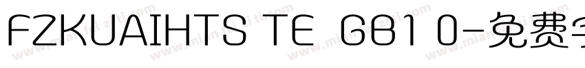 FZKUAIHTS TE  GB1 0字体转换